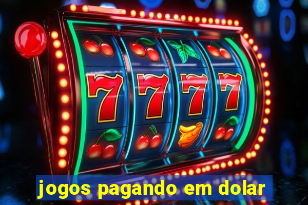 jogos pagando em dolar